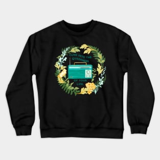 Tune Into The Queerness Of Your Life Crewneck Sweatshirt